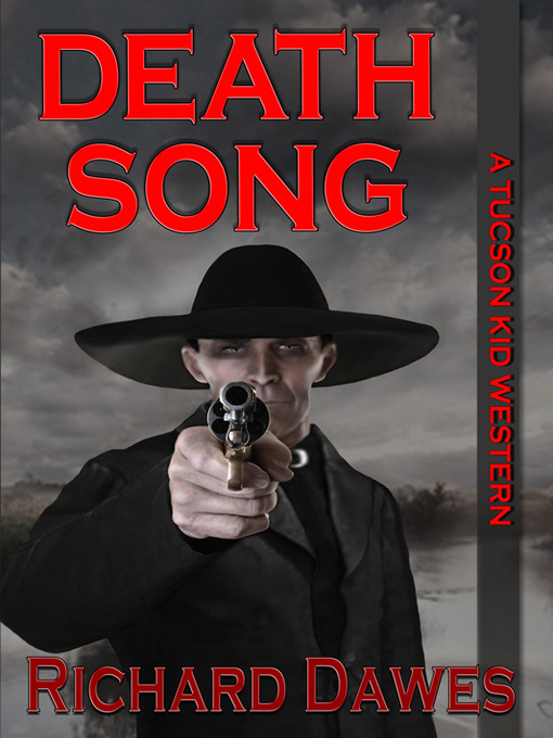 Title details for Death Song by Richard Dawes - Available